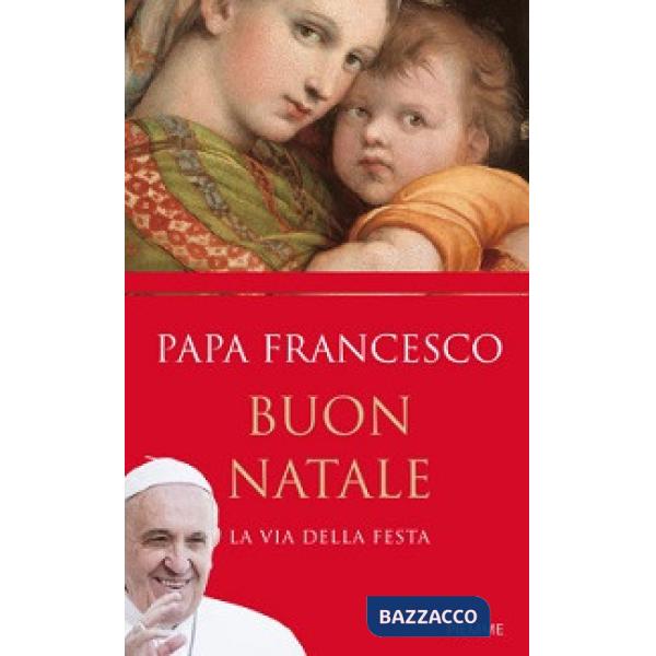 Buon Natale. La via della festa
