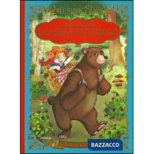 Storia di Masha e l'orso. Ediz. illustrata (La)