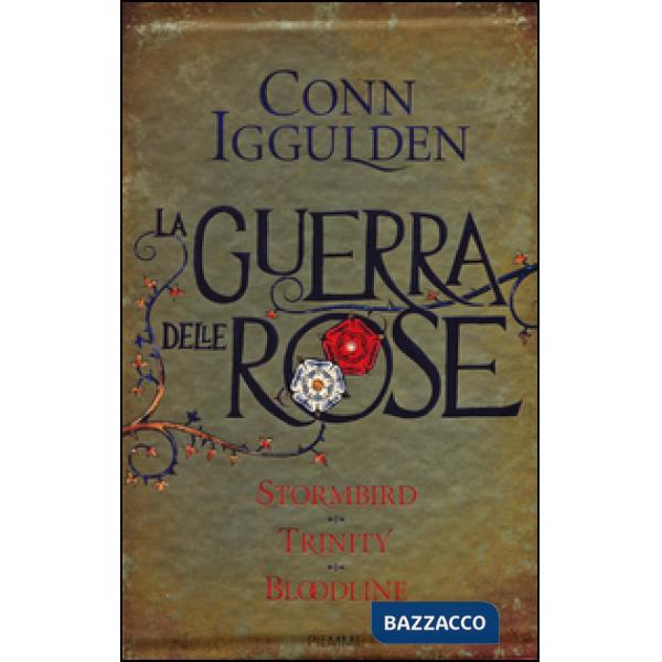 Guerra delle Rose: Stormbird-Trinity-Bloodline (La)