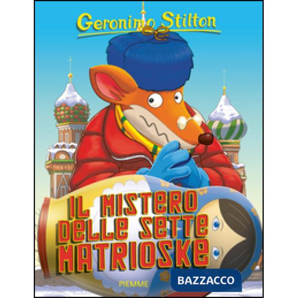 Mistero delle sette matrioske. Ediz. illustrata (Il)