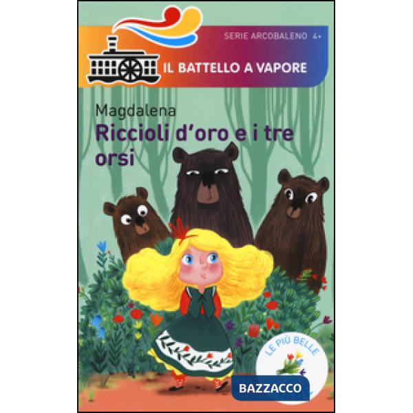 Riccioli d'oro e i tre orsi. Le più belle fiabe
