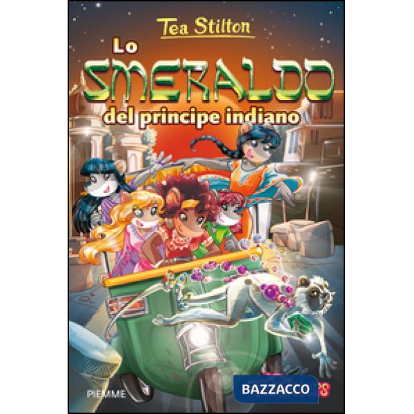 Smeraldo del principe indiano. Ediz. illustrata (Lo)