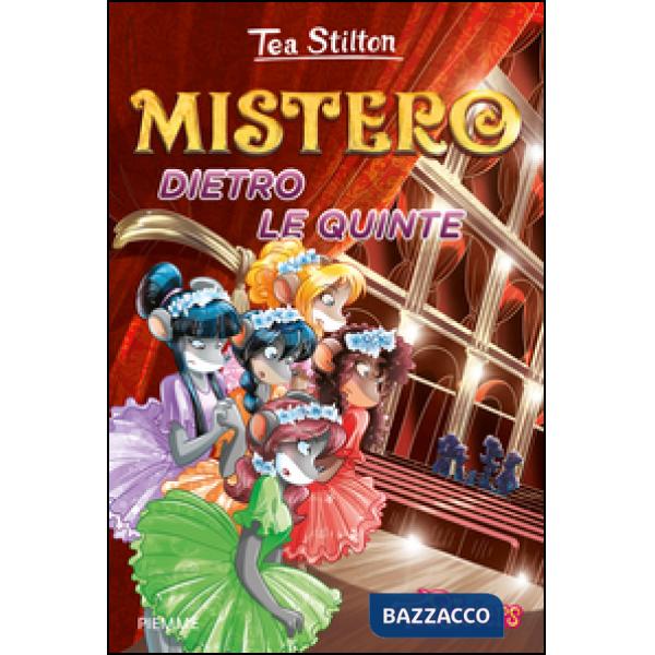 Mistero dietro le quinte. Ediz. illustrata