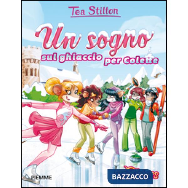 Sogno sul ghiaccio per Colette. Ediz. illustrata (Un)