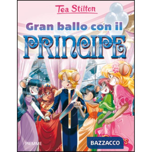 Gran ballo con il principe. Ediz. illustrata