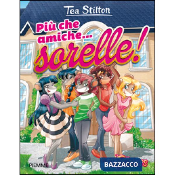 Più che amiche... sorelle!