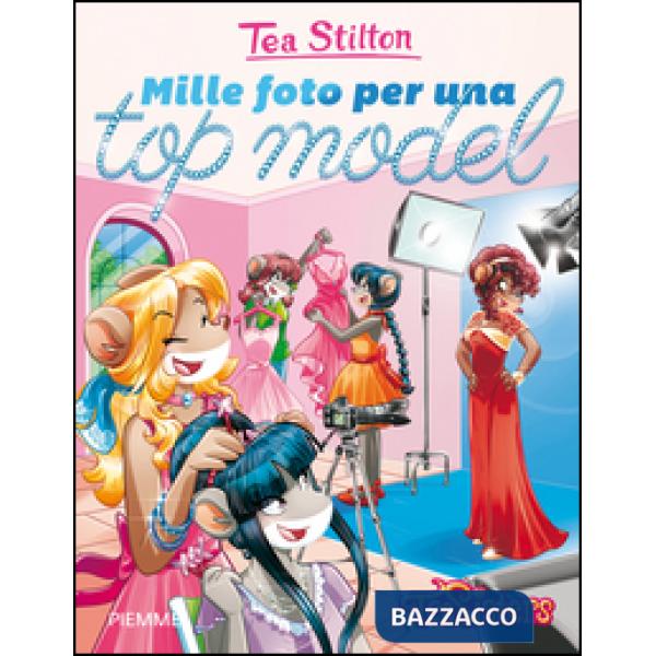 Mille foto per una top model. Ediz. illustrata