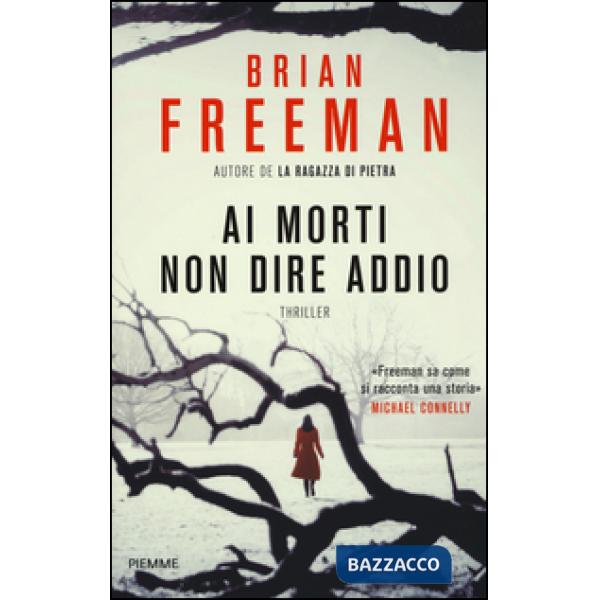 Ai morti non dire addio