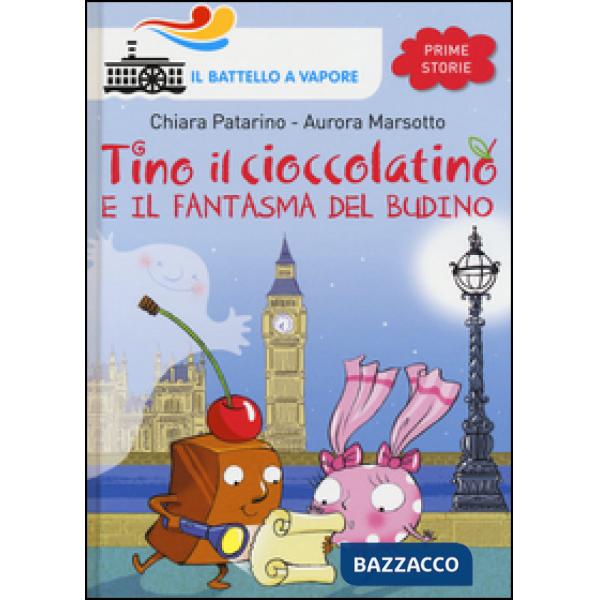 Tino il cioccolatino e il fantasma del budino. Ediz. illustrata