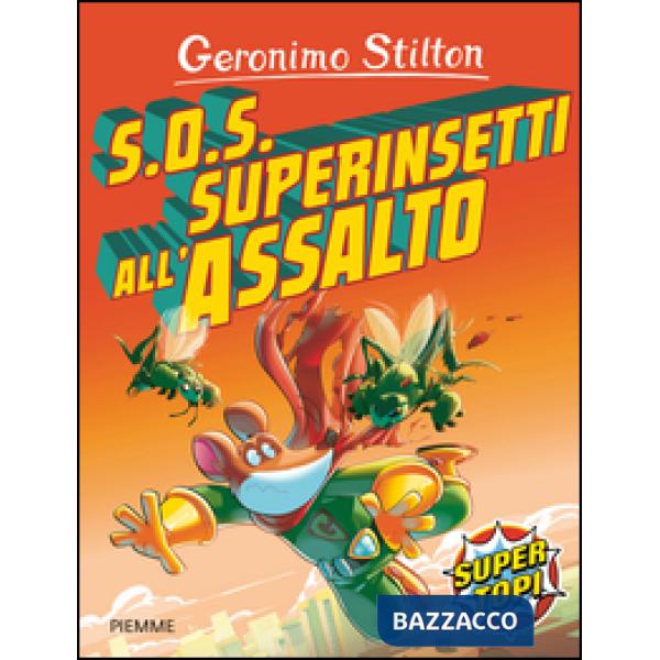 S.O.S. Superinsetti all'assalto!