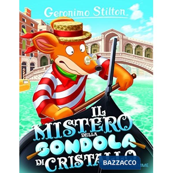 Mistero della gondola di cristallo. Ediz. illustrata (Il)