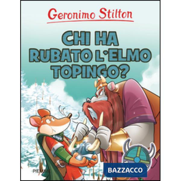 Chi ha rubato l'elmo Topingo? Ediz. illustrata