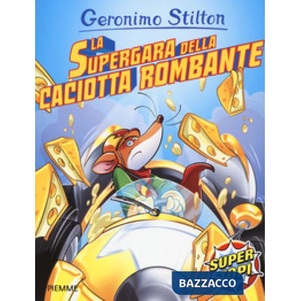 Supergara della caciotta rombante. Ediz. a colori (La)