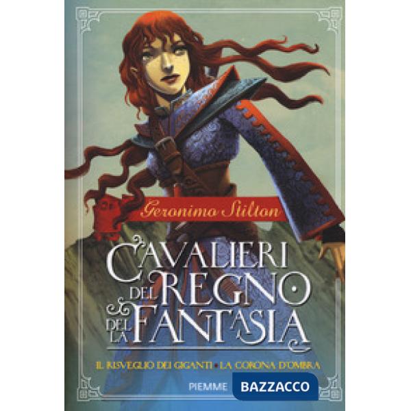 Risveglio dei giganti-La corona d'ombra. Cavalieri del Regno della Fantasia (Il)