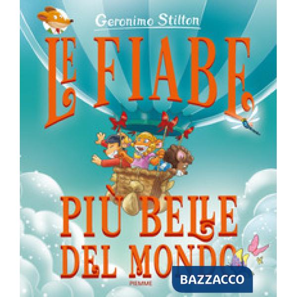 Fiabe più belle del mondo. Ediz. a colori (Le)