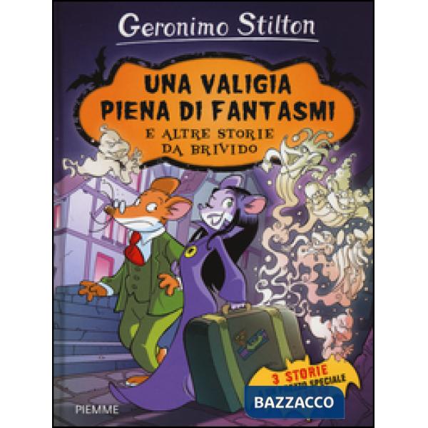 Valigia piena di fantasmi e altre storie da brivido: Una valigia piena di fantasmi-Il pauroso segreto di Sotterrasorci-Benvenuti