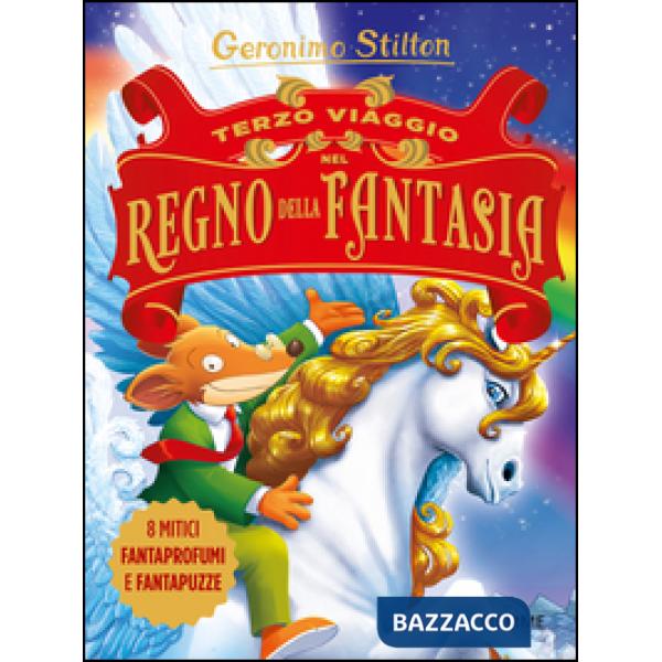 Terzo viaggio nel Regno della Fantasia. Ediz. illustrata