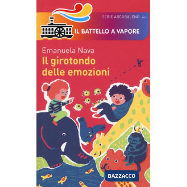 Girotondo delle emozioni. Ediz. illustrata (Il)