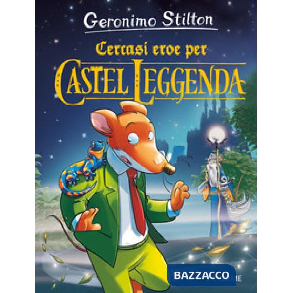 Cercasi eroe per Castel Leggenda