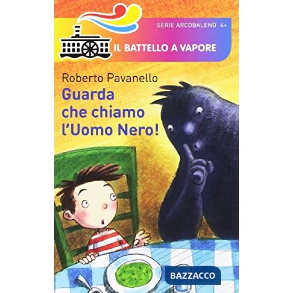 Guarda che chiamo l'uomo nero!