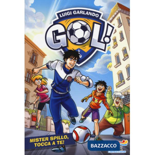 Mister Spillo, tocca a te!