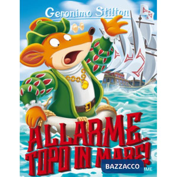 Allarme... topo in mare! Ediz. a colori