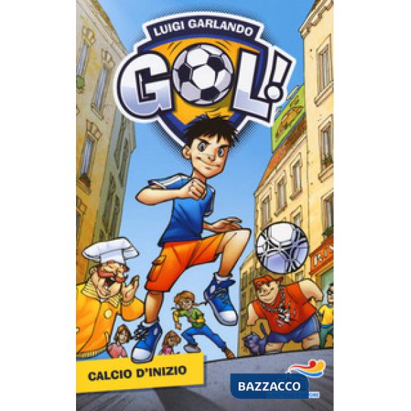 Calcio d'inizio. Ediz. illustrata