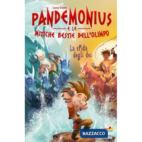 Sfida degli dei. Pandemonius e le mitiche bestie dell'Olimpo (La). Vol. 3