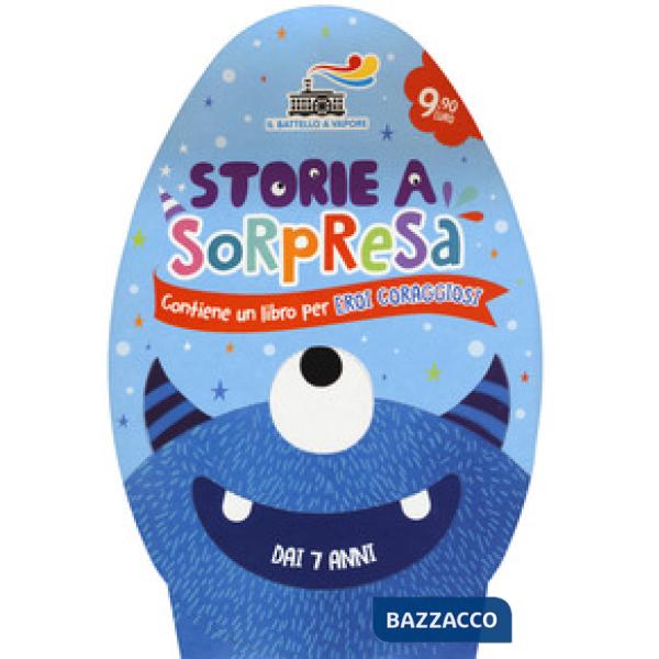 Storie a sorpresa. Contiene un libro per eroi coraggiosi