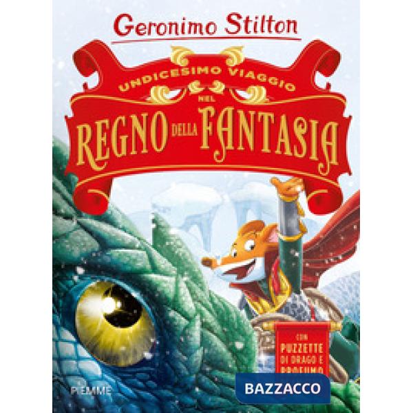 Undicesimo viaggio nel Regno della Fantasia. Ediz. a colori