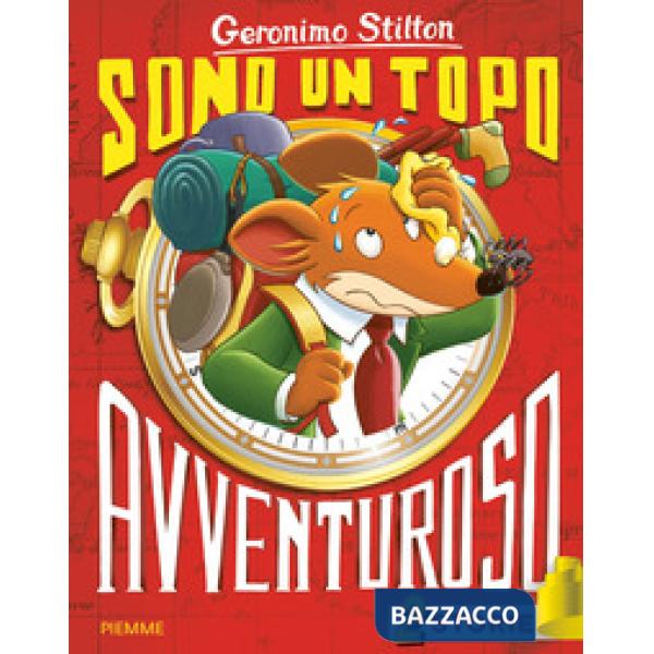 Sono un topo avventuroso. Ediz. a colori