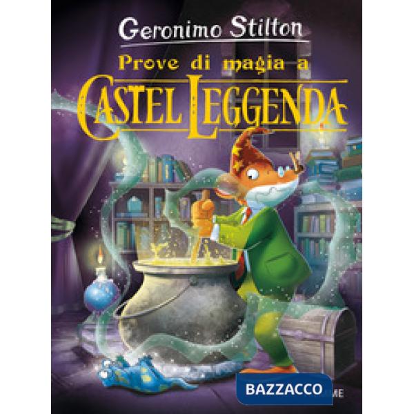 Prove di magia a Castel Leggenda