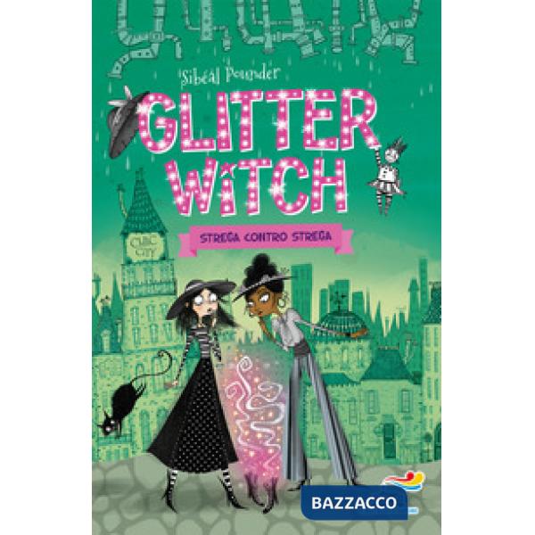 Strega contro strega. Glitter witch