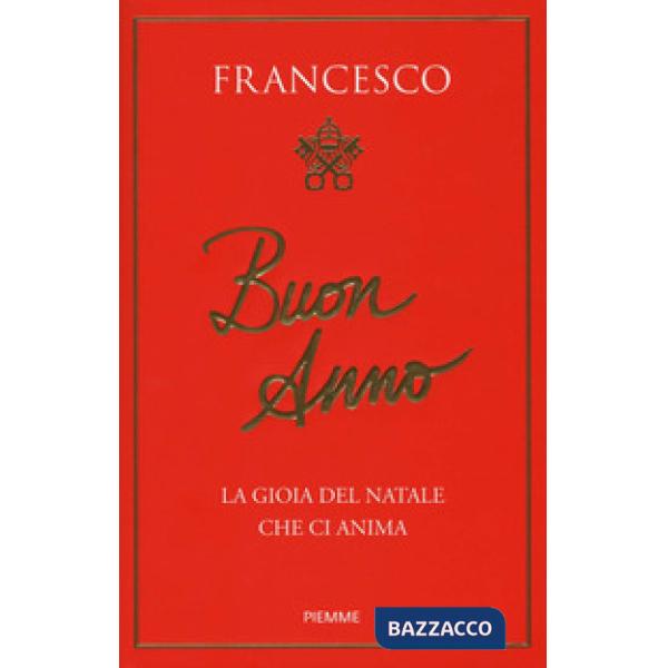 Buon anno. La gioia del Natale che ci anima