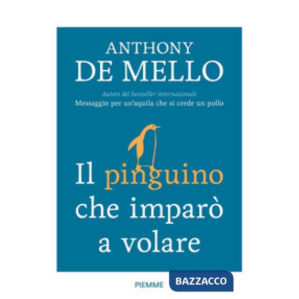 Pinguino che imparò a volare (Il)
