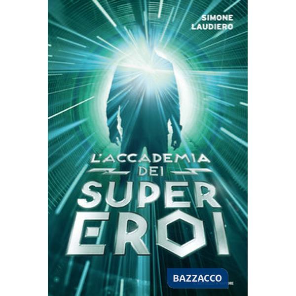 Accademia dei supereroi. L'ombra della chimera-L'inverno dei Cani Neri-L'ultimo volo della nave fantasma (L')