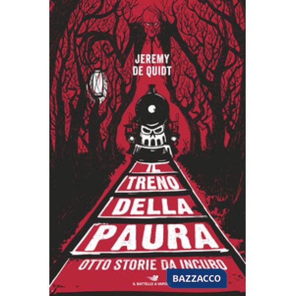 Treno della paura. Otto storie da incubo (Il)