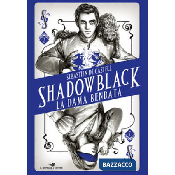 Dama bendata. Shadowblack (La)