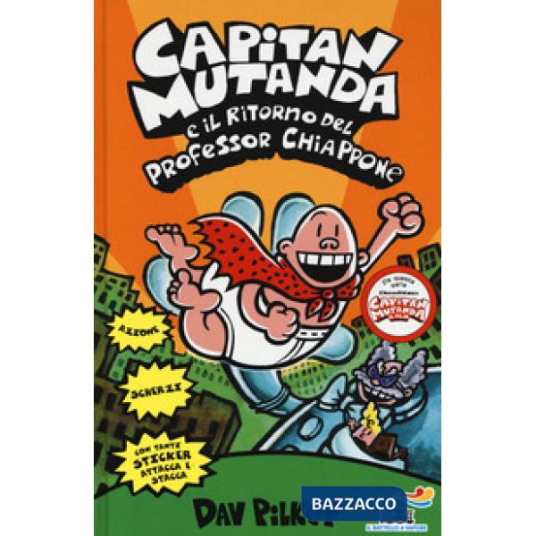 Capitan Mutanda e il ritorno del professor Chiappone