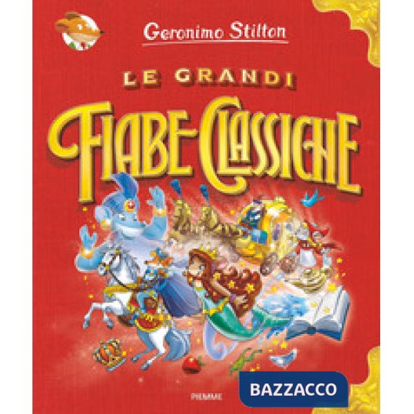 Grandi fiabe classiche. Ediz. a colori (Le)