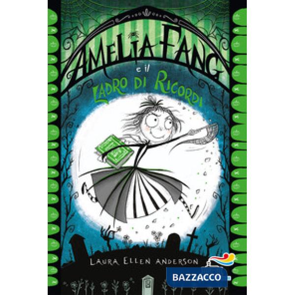 Amelia Fang e il ladro di ricordi