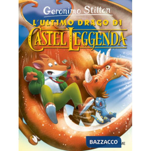 Ultimo drago di Castel Leggenda (L')