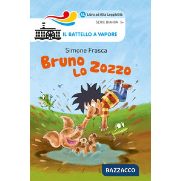 Bruno lo zozzo. Ediz. ad alta leggibilità