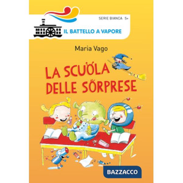 Scuola delle sorprese. Ediz. illustrata (La)