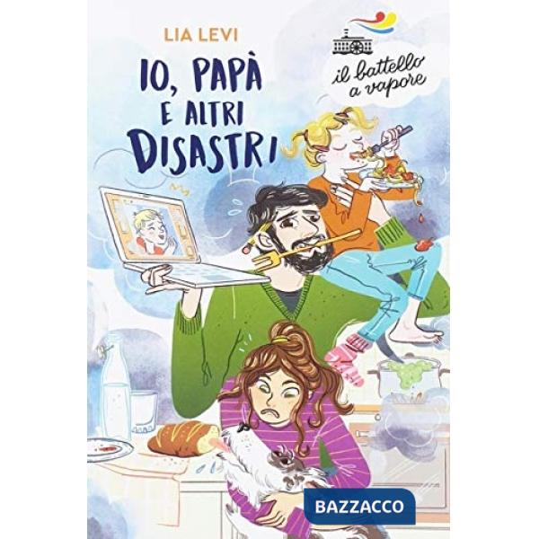 Io, papà e altri disastri