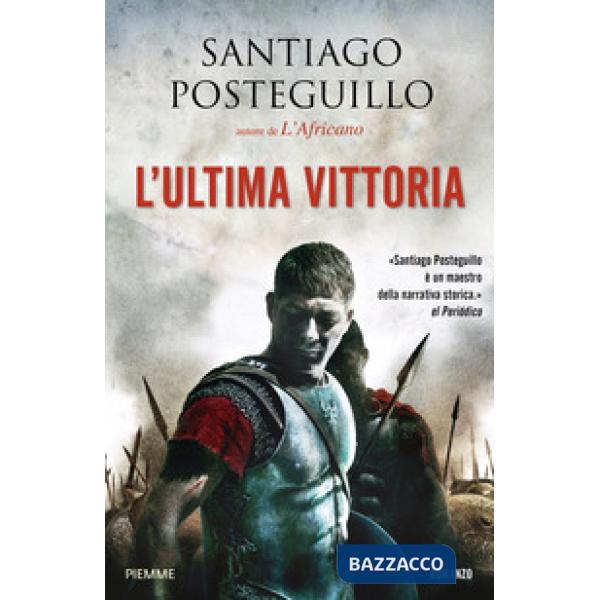 Ultima vittoria. La legione perduta (L'). Vol. 2