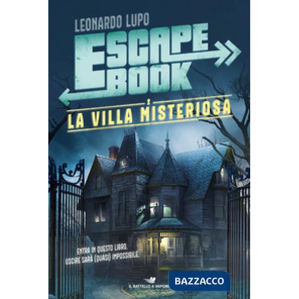 Villa misteriosa. Escape book (La)