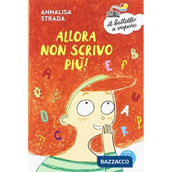 Allora non scrivo più! Ediz. ad alta leggibilità