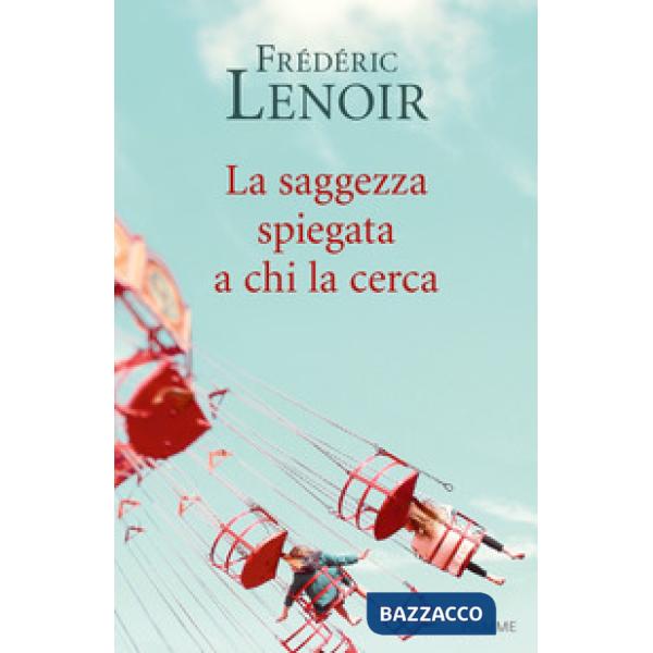 Saggezza spiegata a chi la cerca (La)