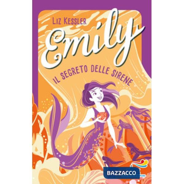 Emily. Il segreto delle sirene